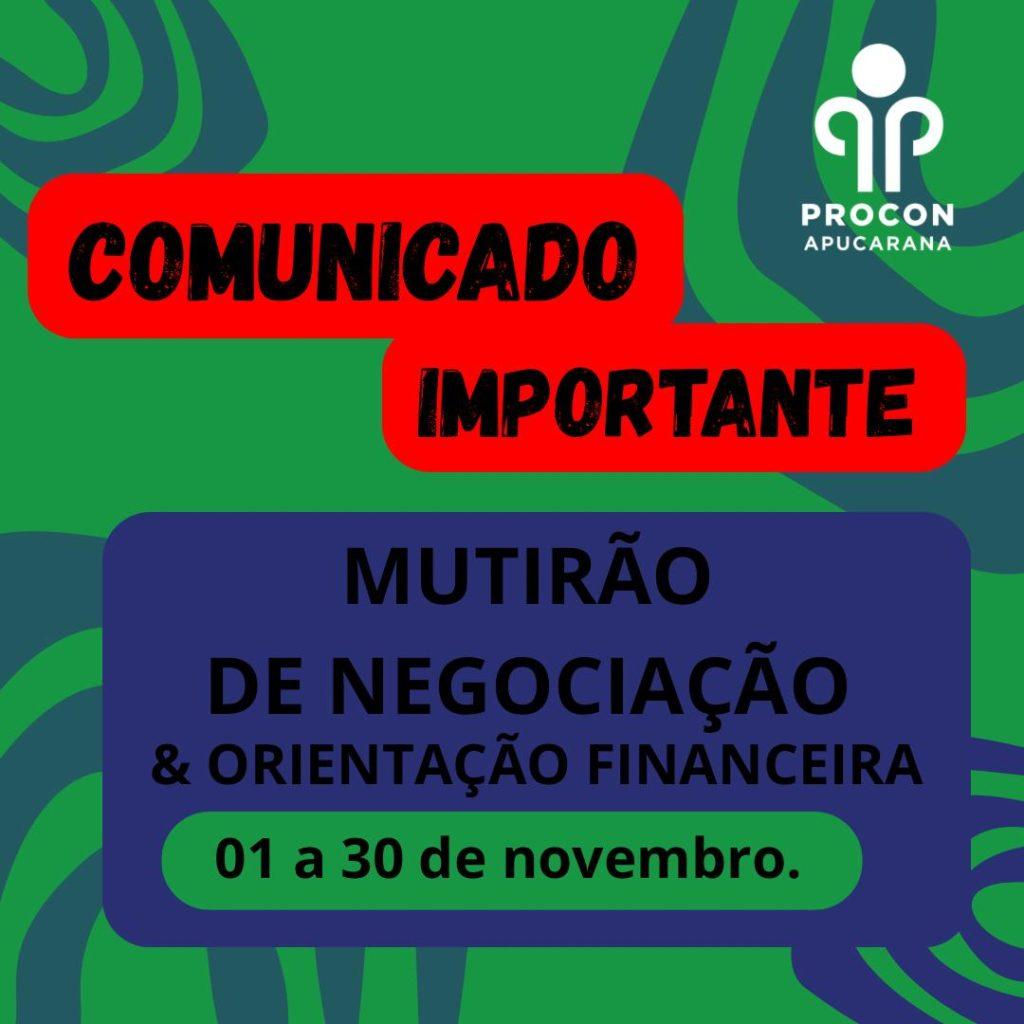 Procon de Apucarana participa de mutirão de renegociação de dívidas e educação financeira